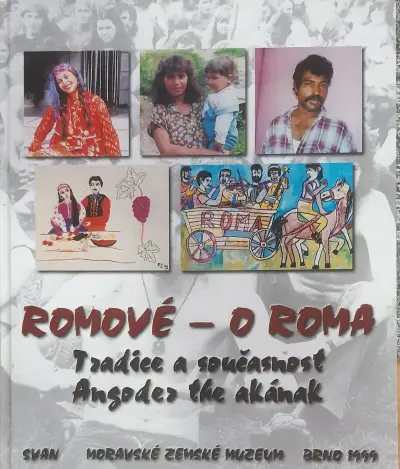Knihu Romové - O Roma - Tradice a současnost