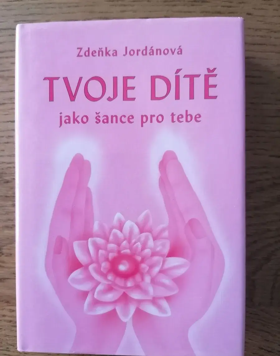kniha Tvoje dítě jako šance pro tebe
