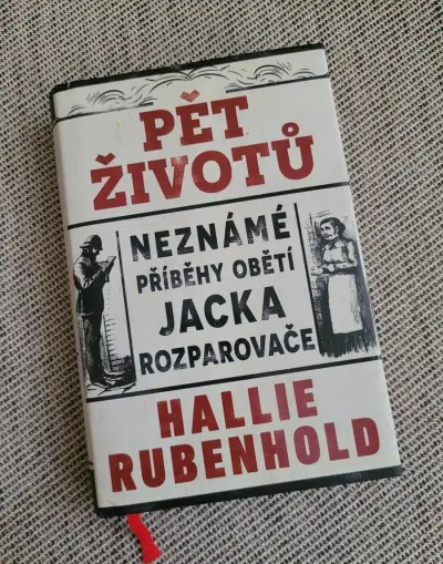 Kniha Pět životů: Neznámé příběhy obětí - Hallie Rubenhold