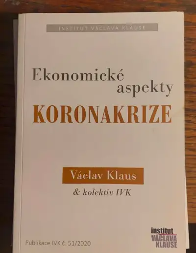 Václav Klaus a kolektiv IVK - Ekonomické aspekty koronakrize
