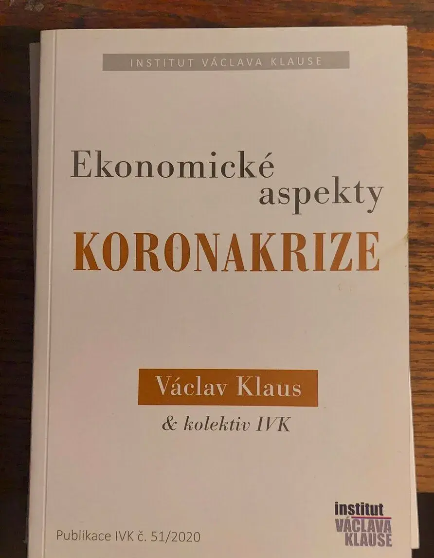 Václav Klaus a kolektiv IVK - Ekonomické aspekty koronakrize