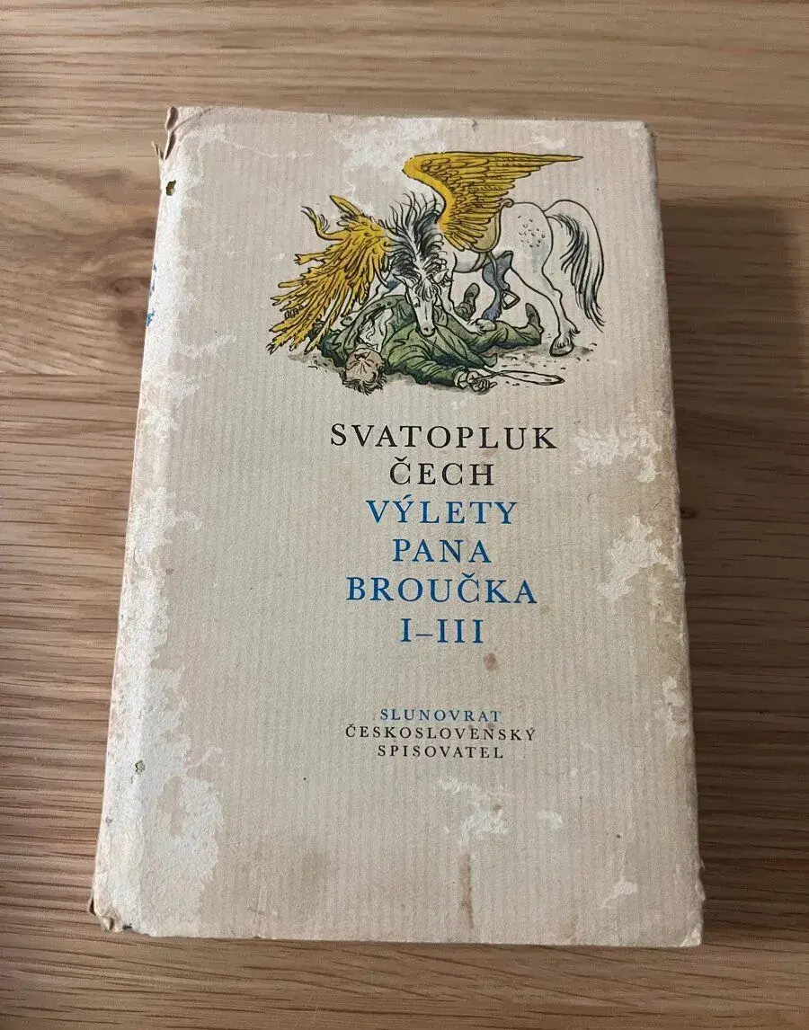 Výlety pana Broučka I-III - Svatopluk Čech