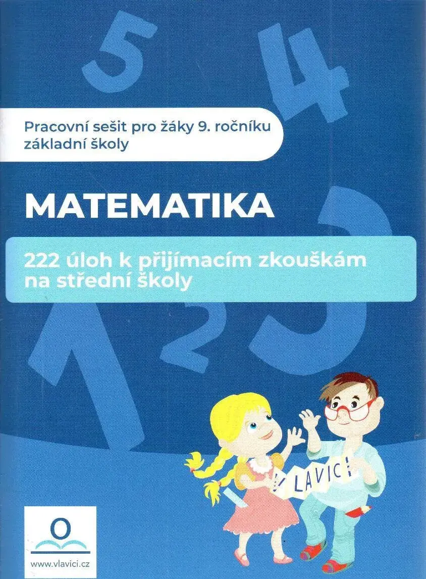 Matematika : 222 úloh k přijímacím zkouškám na SŠ