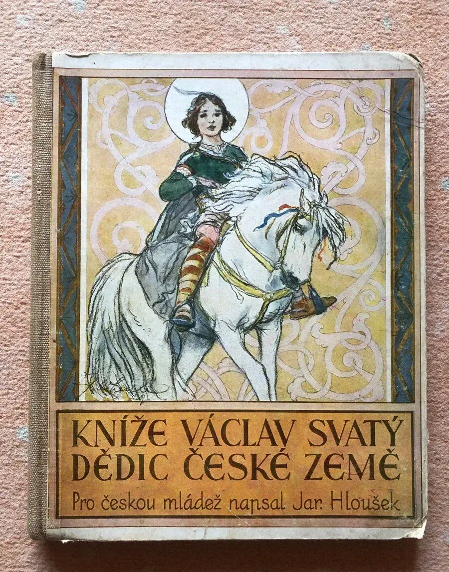 Jar Hloušek - Kníže Václav svatý, Dědic České Země