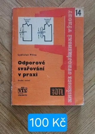 Odporové svařování v praxi - PLÍVA Ladislav