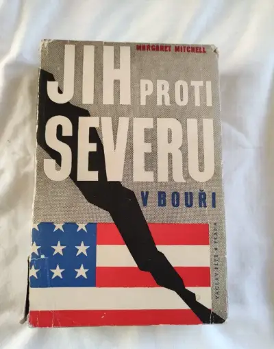JIH PROTI SEVERU v bouři a po bouři - Margaret Mitchell