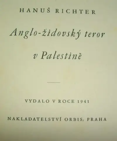 Hanuš Richter Anglo-židovský teror v Palestině 1+2díl