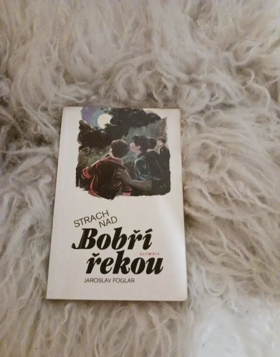 Jaroslav Foglar Strach nad Bobří řekou