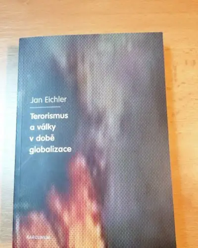 Terorismus a války v době globalizace- Jan Eichler