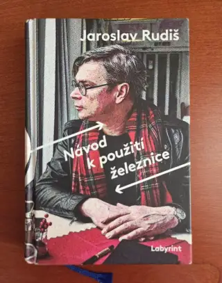 Jaroslav Rudiš: Návod k použití železnice