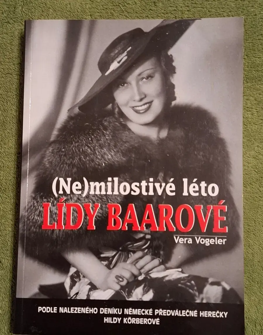 (Ne)milostivé léto LÍDY BAAROVÉ : Vera Vogeler - dle deníku