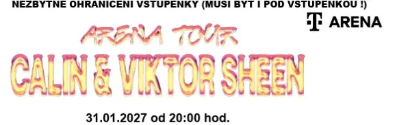 Calin & Viktor Sheen - Arena Tour 31.1.2027 Brno