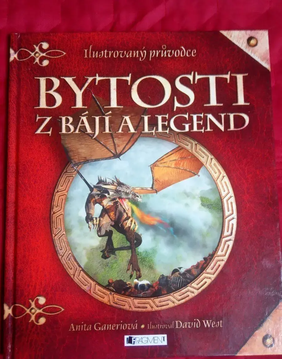 Anita Ganeri: BYTOSTI Z BÁJÍ A LEGEND