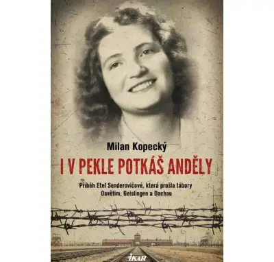 Milan Kopecký - I v pekle potkáš anděly