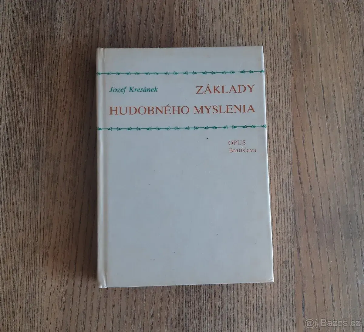 Základy hudobného myslenia - Josef Kresánek (1977)