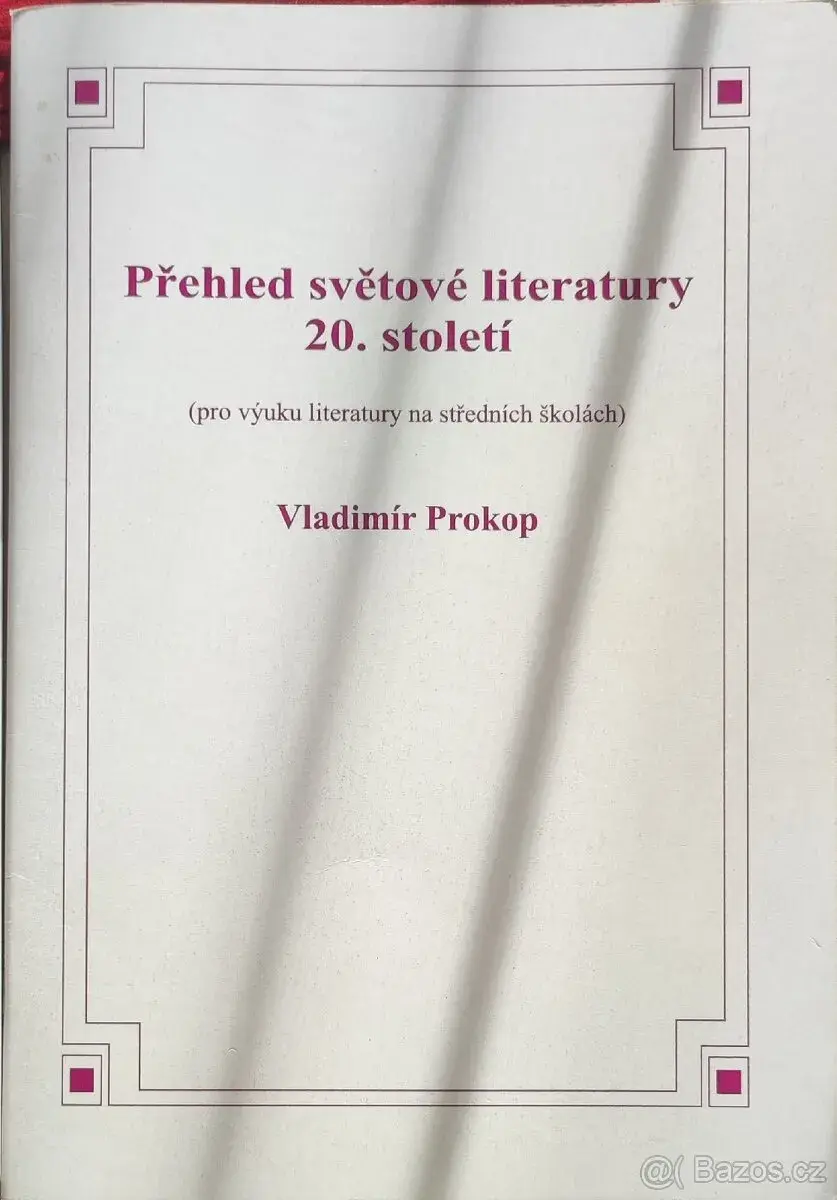 Přehled světové i české literatury 20. Stol.