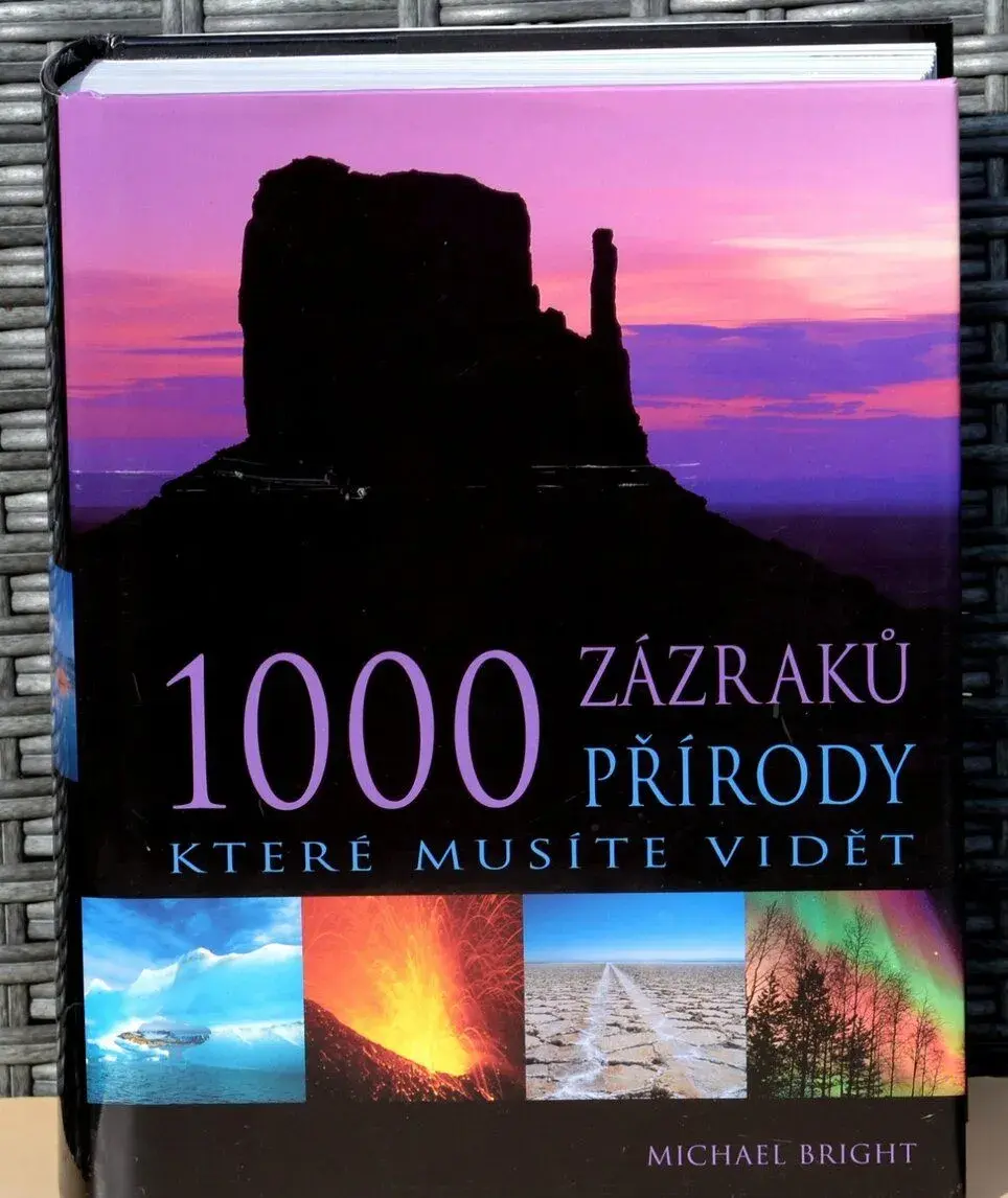 1000 zázraků přírody, které musíte vidět / Michael Bright