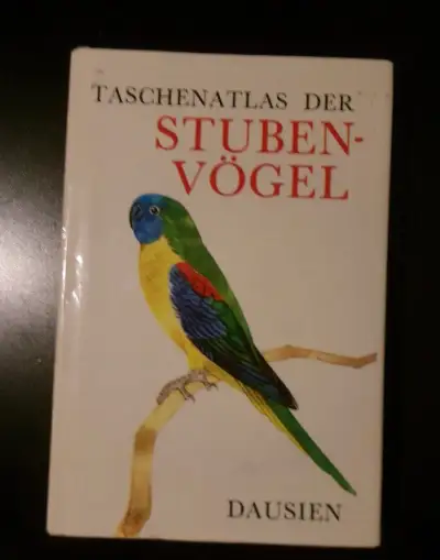 Taschenatlas der Stubenvögel.