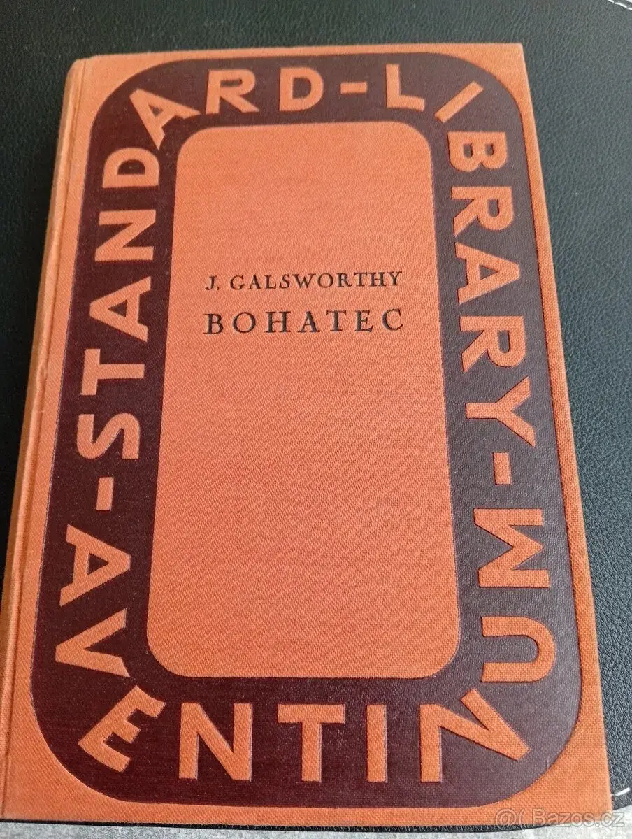 John Galsworthy – Bohatec (Aventinum, 1929)