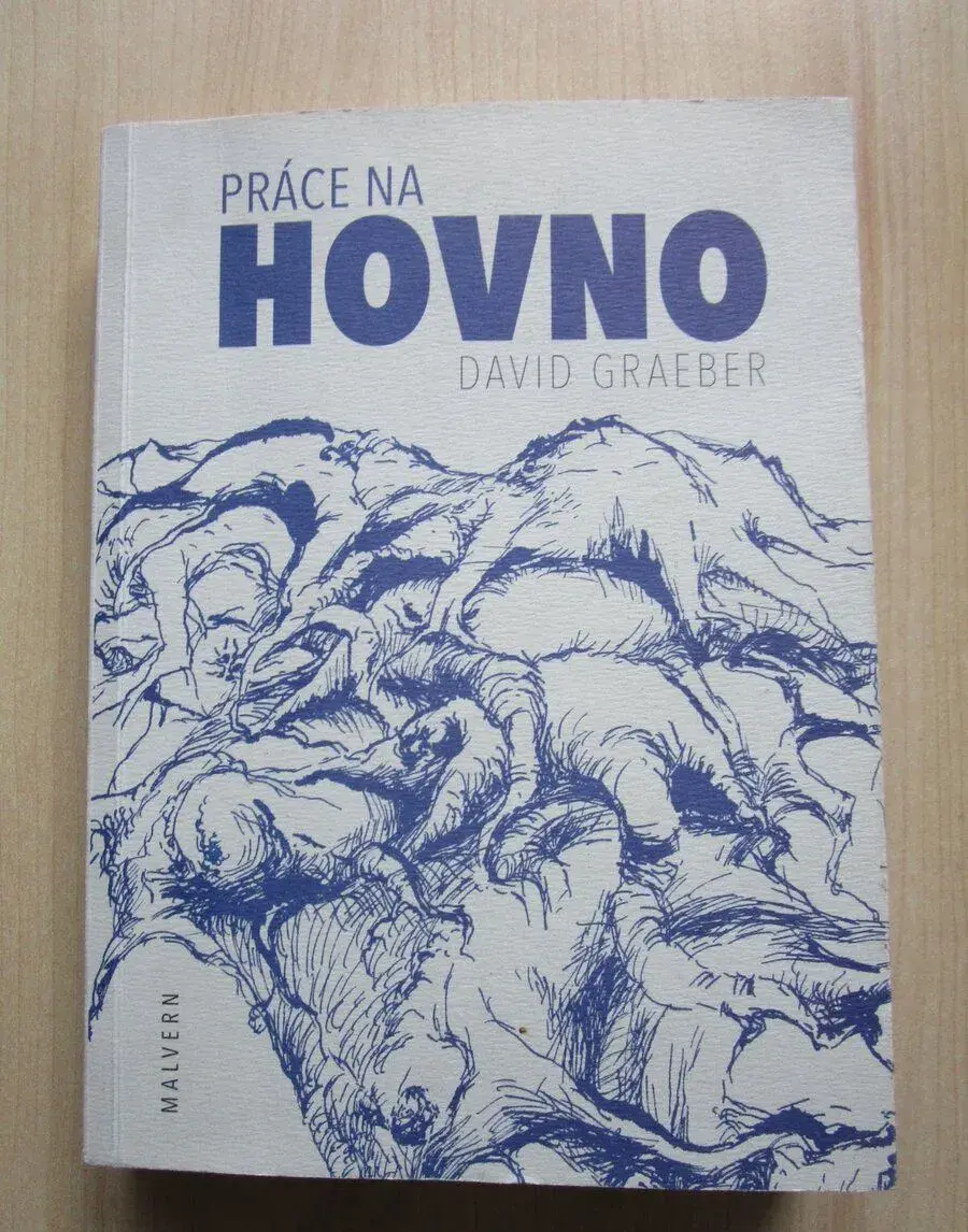 David Graeber - PRÁCE NA HOVNO