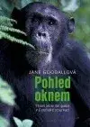Pohled oknem Jane Goodall