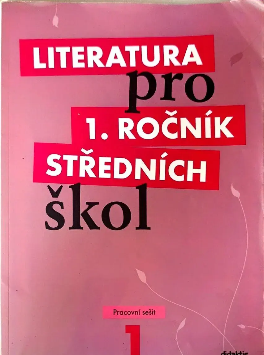 Literatura pro 1.rocnik středních škol pracovní sešit