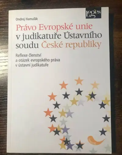 Právo Evropské unie v judikatuře Ústavního soudu ČR