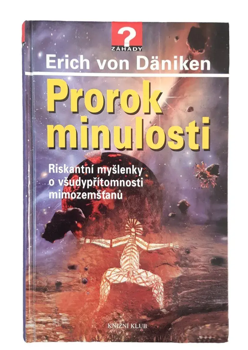 Erich von Däniken: Prorok minulosti