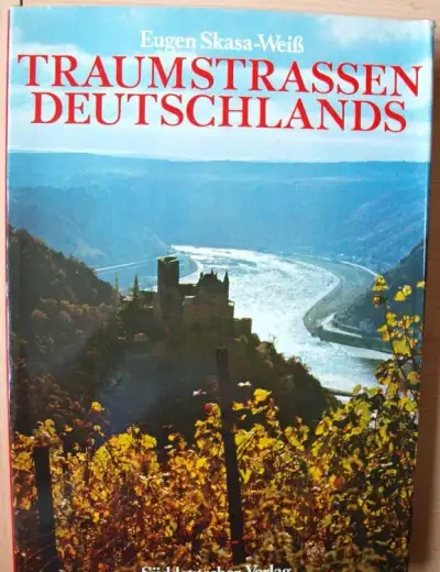 Traumstrassen Deutschlands Eugen Skasa-Weiss
