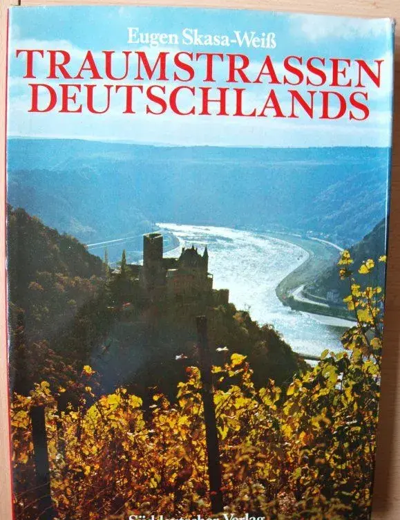 Traumstrassen Deutschlands Eugen Skasa-Weiss