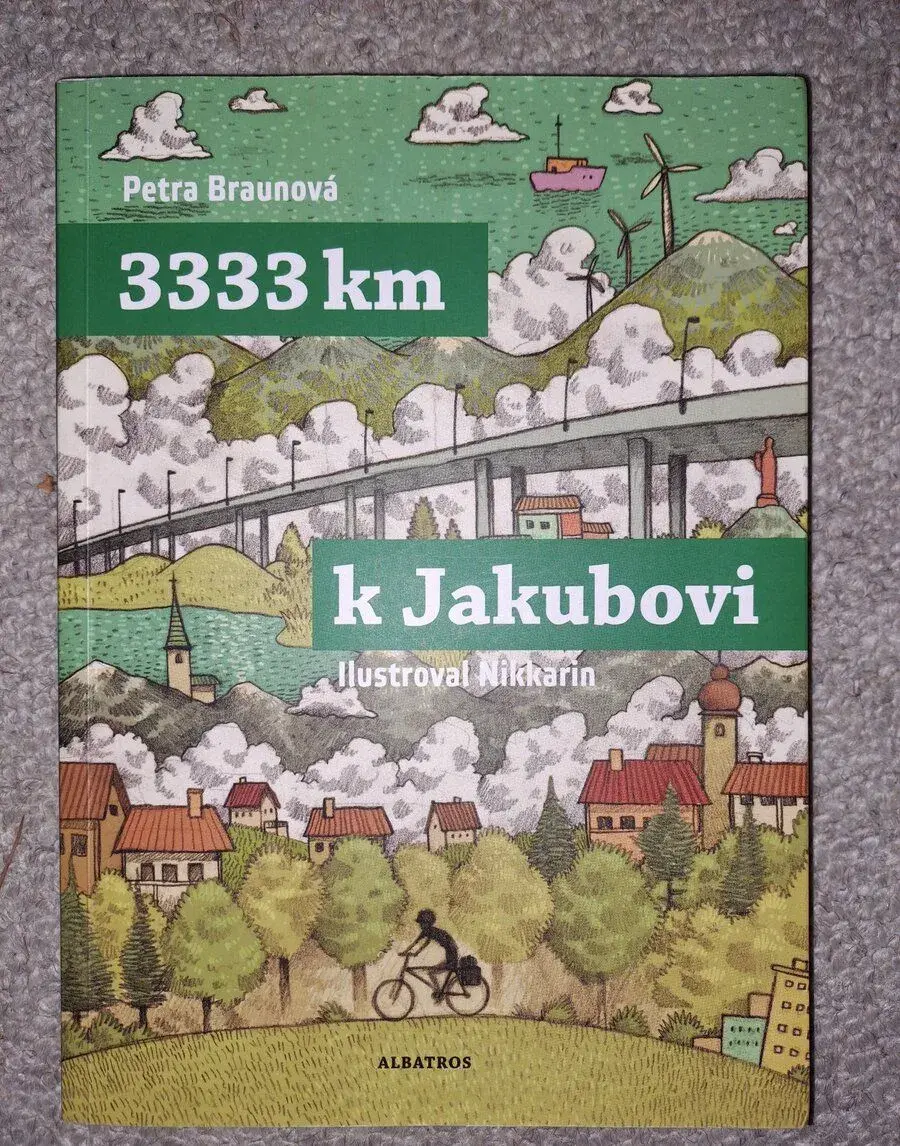 Kniha 3333 km k Jakubovi – Petra Braunová (Albatros)