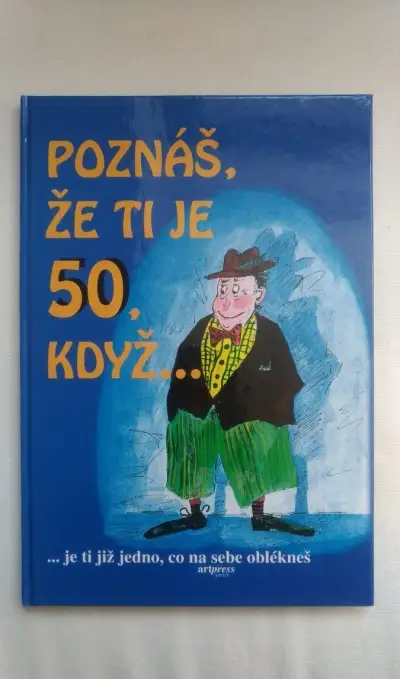 PADESÁTINY - Nevšední dárek k 50. narozeninám