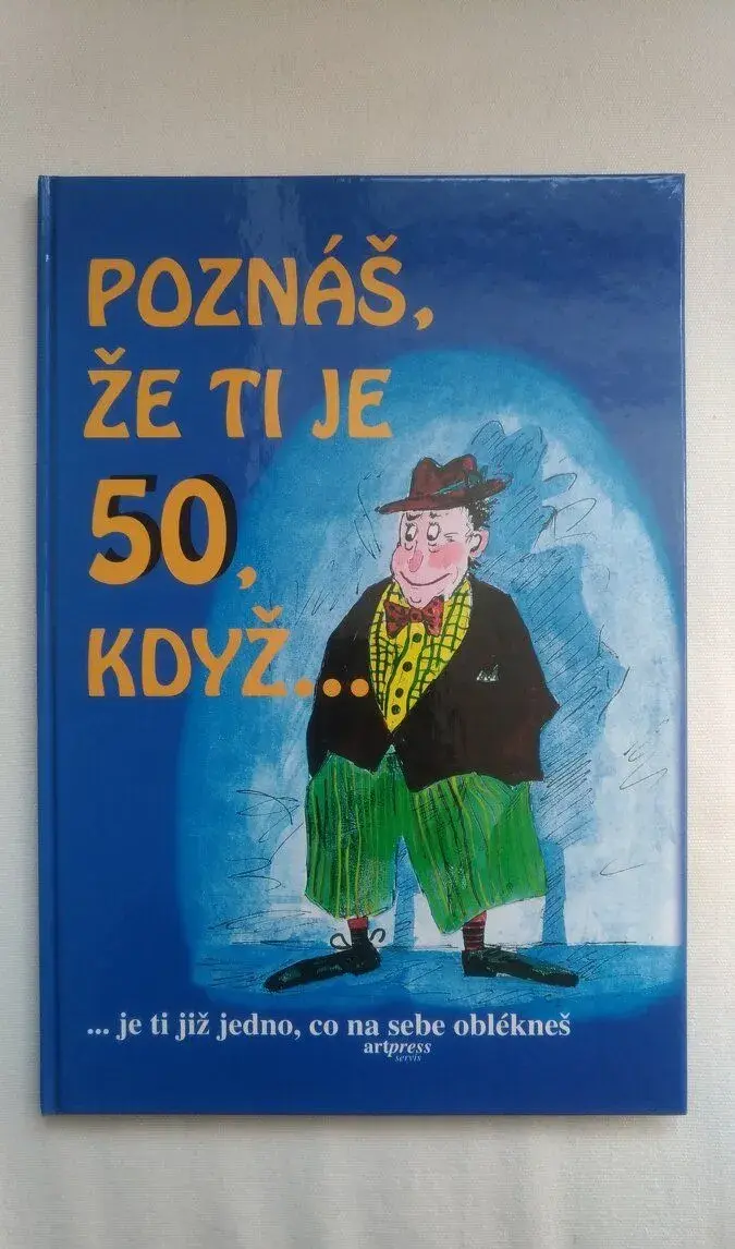 PADESÁTINY - Nevšední dárek k 50. narozeninám