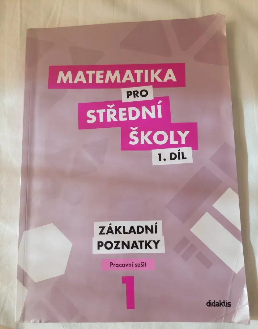 Matematika pro střední školy 1. díl