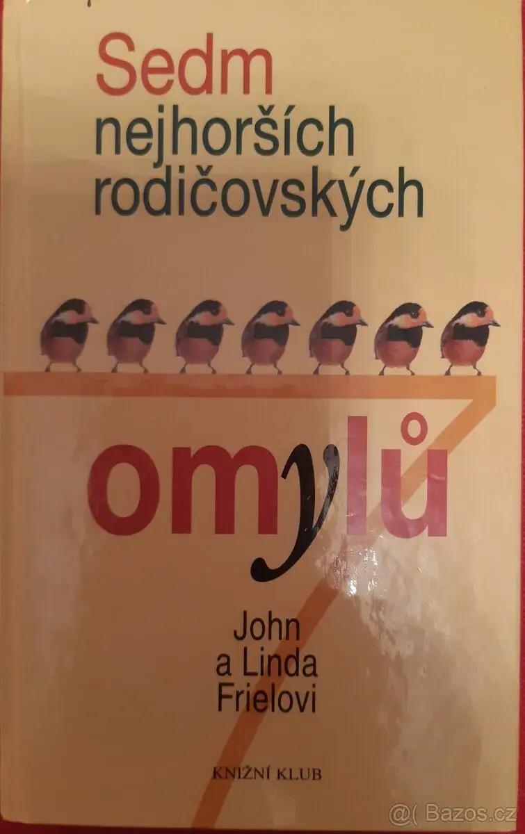 7 nejhorších rodičovských omylů