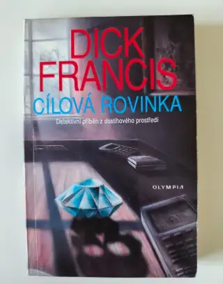 Cílová rovinka - Dick Francis