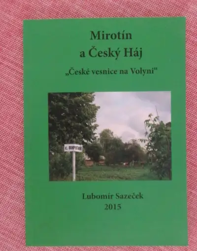 Mirotín a Český Háj České vesnice na Volyni.
