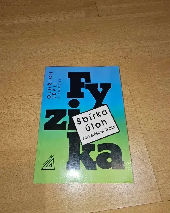 Fyzika sbírka úloh pro střední školy - Oldřich Lepil