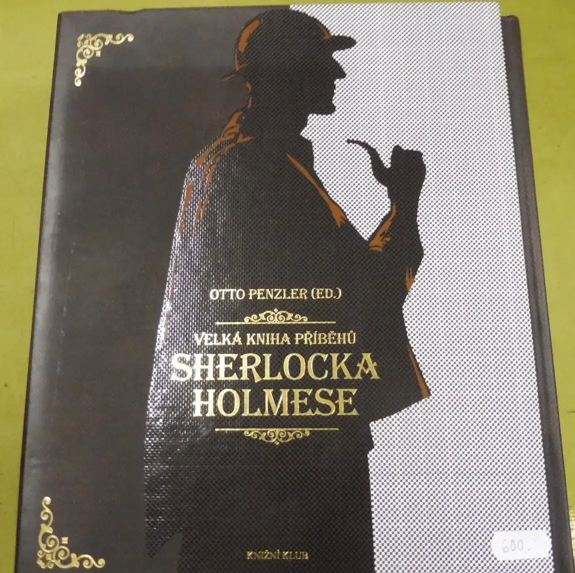 Otto Penzler Velká kniha příběhů Sherlocka Holmese