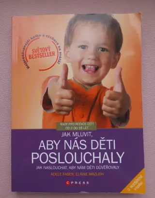 ABY DĚTI POSLOUCHALY - kniha pro rodiče