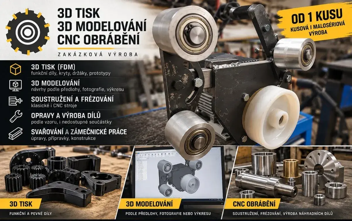 3D tisk, 3D modelování, CNC obrábění – zakázková výroba