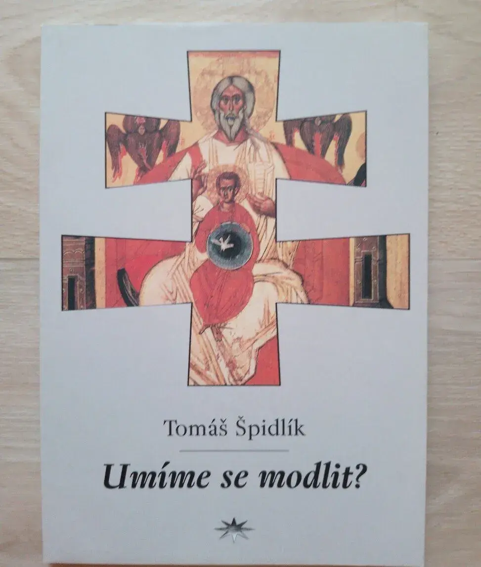 Tomáš Špidlík - Umíme se modlit?