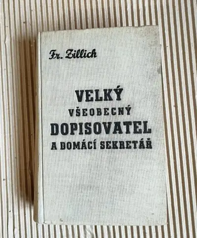 Velký všeobecný dopisovatel a domácí sekretář Fr Zillich