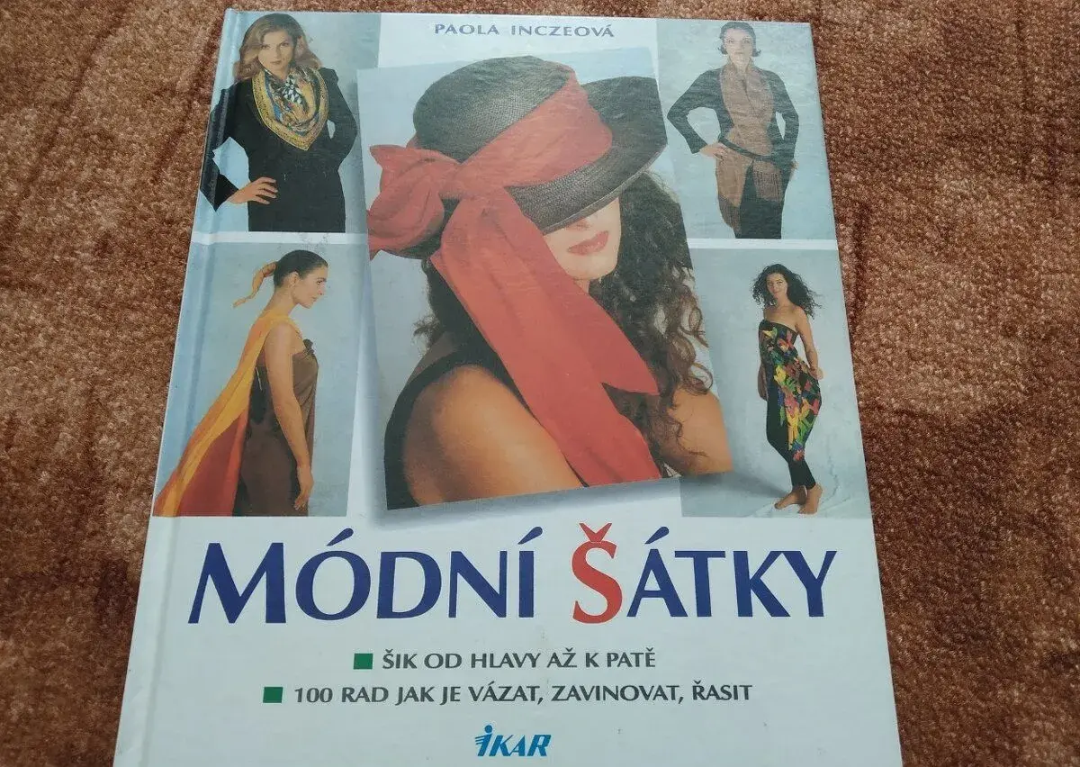Módní šátky - paola Inczeová 100 rad jak je vázat, zavinovat