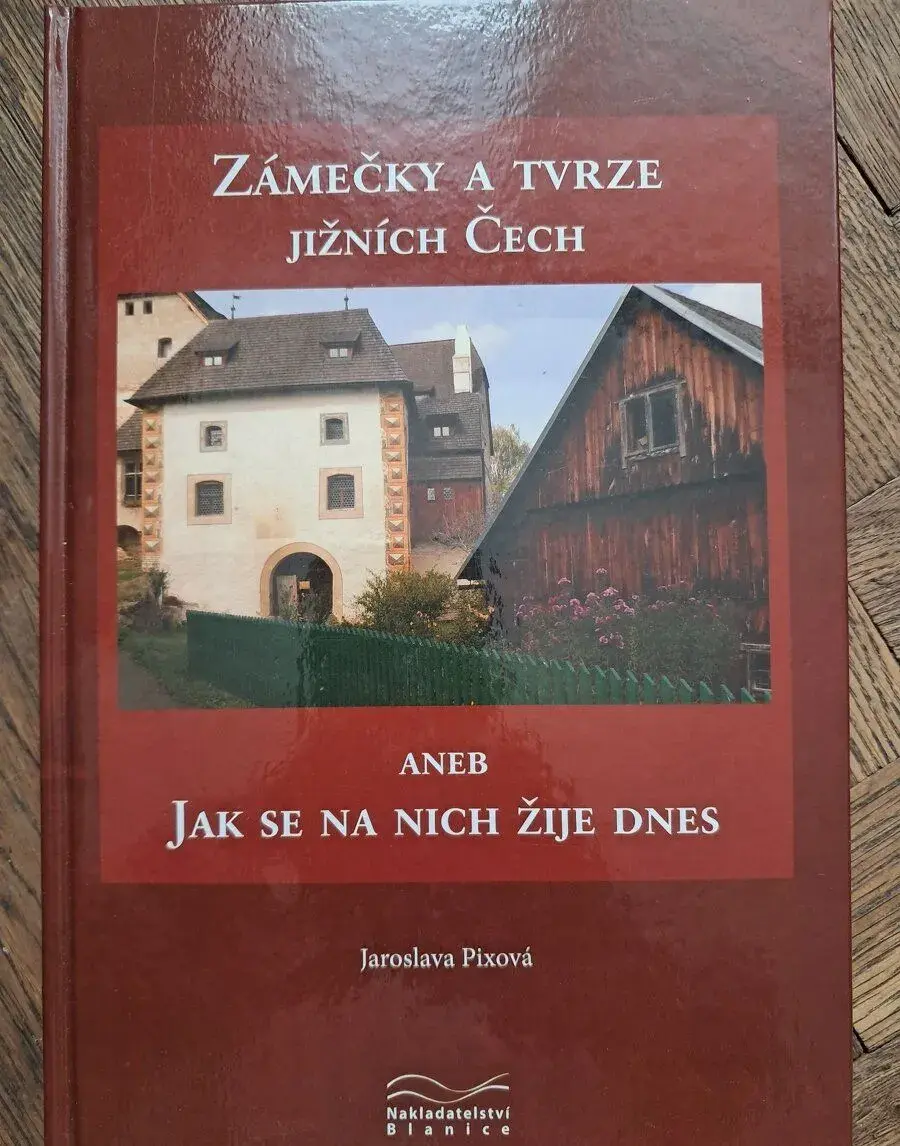 Zámečky a tvrze jižních čech aneb jak se na nich žije dnes