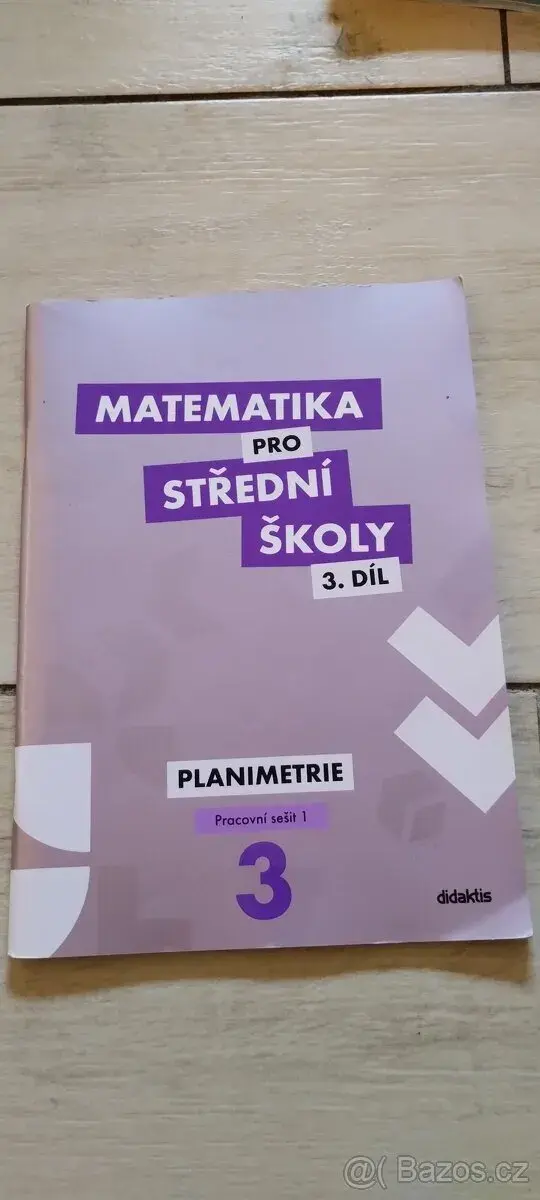 Matematika pro střední školy 3 Planimetrie díly 1,2
