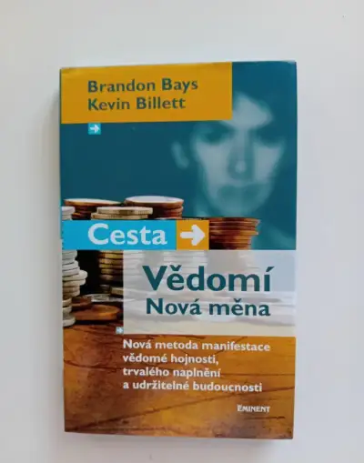 Cesta Vědomí Nová měna - Brandon Bays