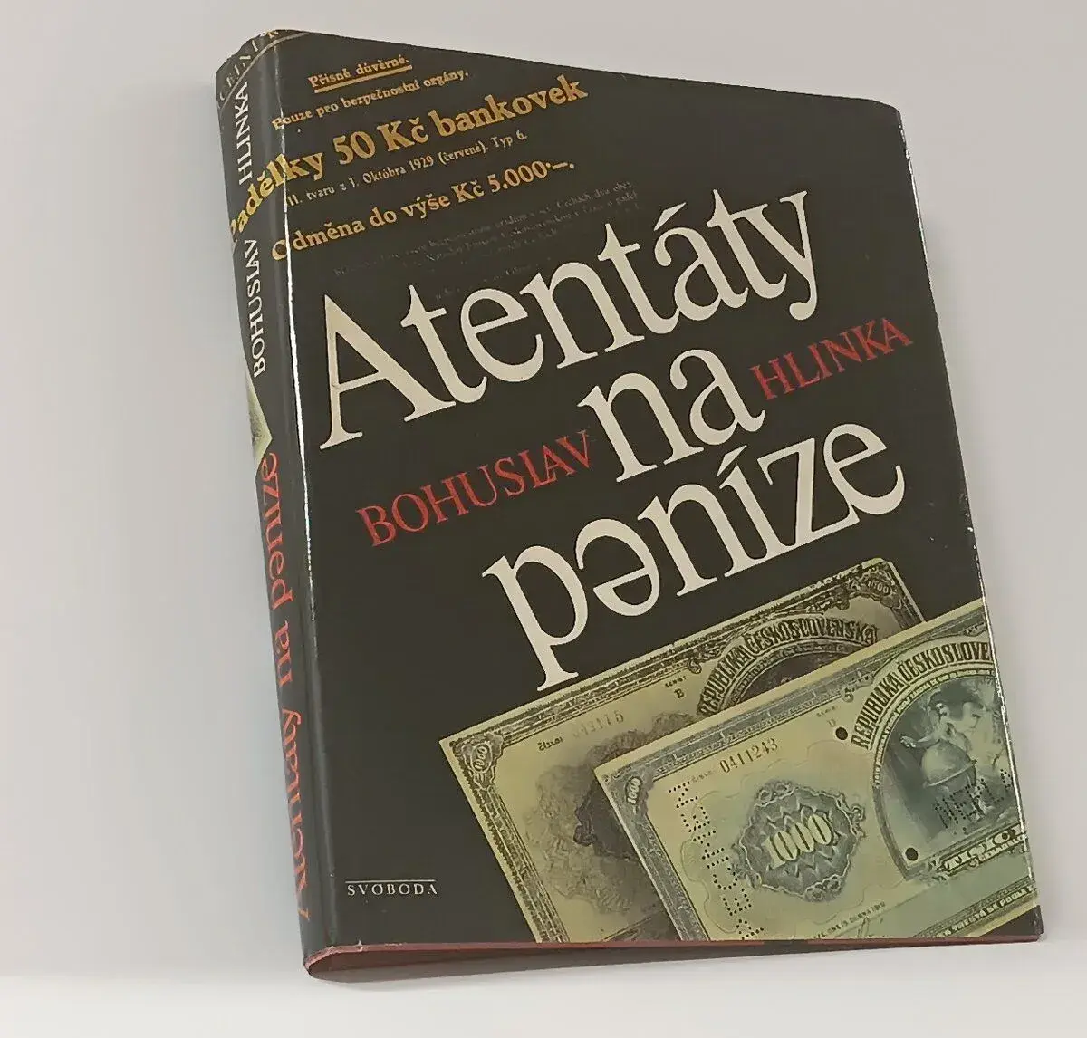 Kniha Atentáty na peníze (1987) – Bohuslav Hlinka