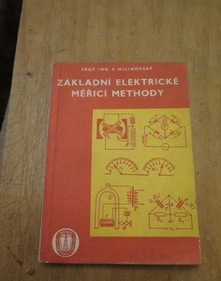 Základní elektrické měřící methody - F. Milinovský