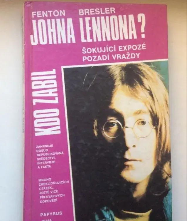 Kdo zabil Johna Lennona? - Fenton Bresler